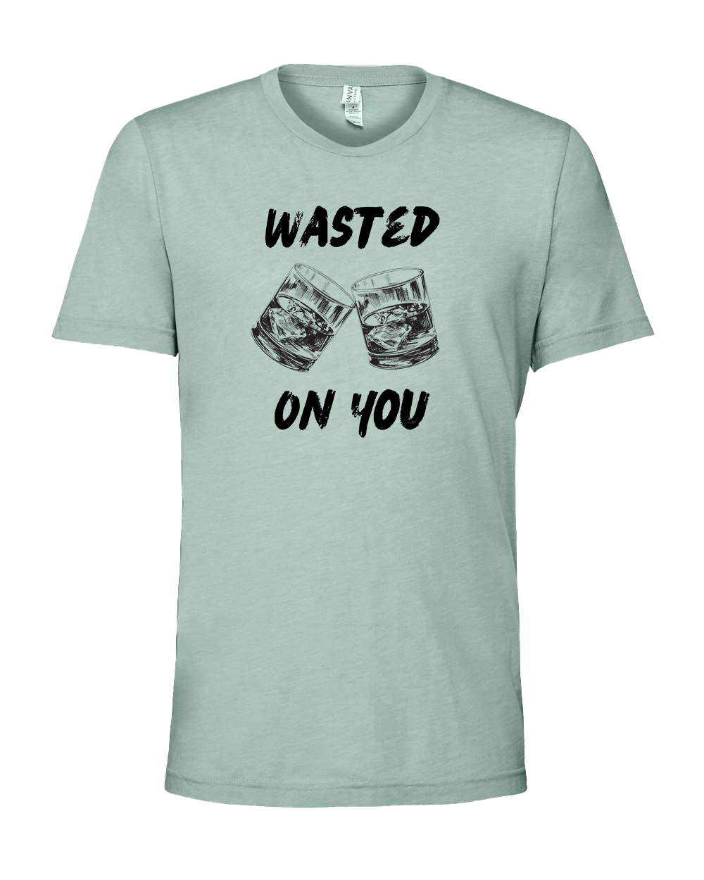 Wasted on You tshirt - Various Colors