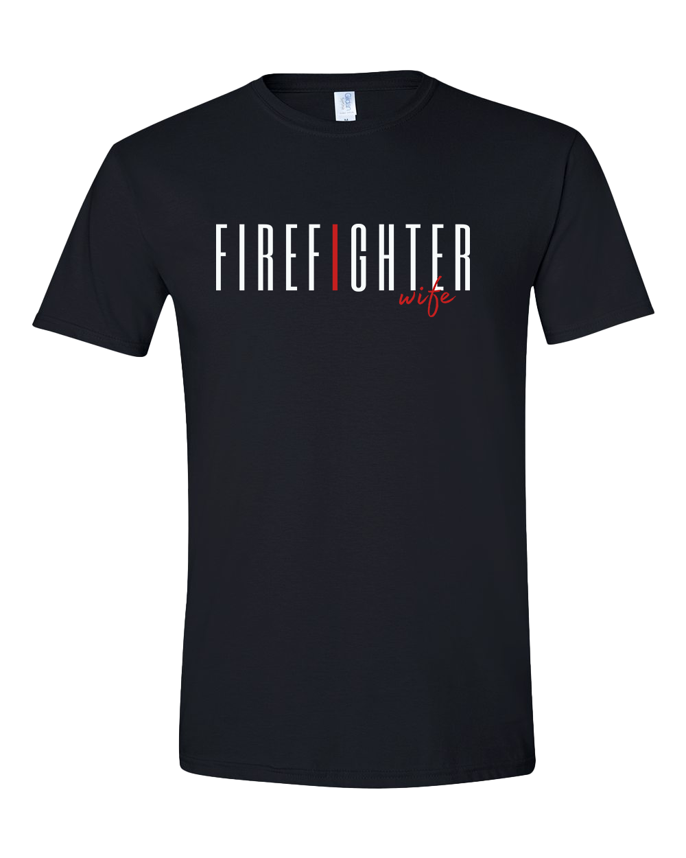 Firefighter Wife Tshirt - Various Colors