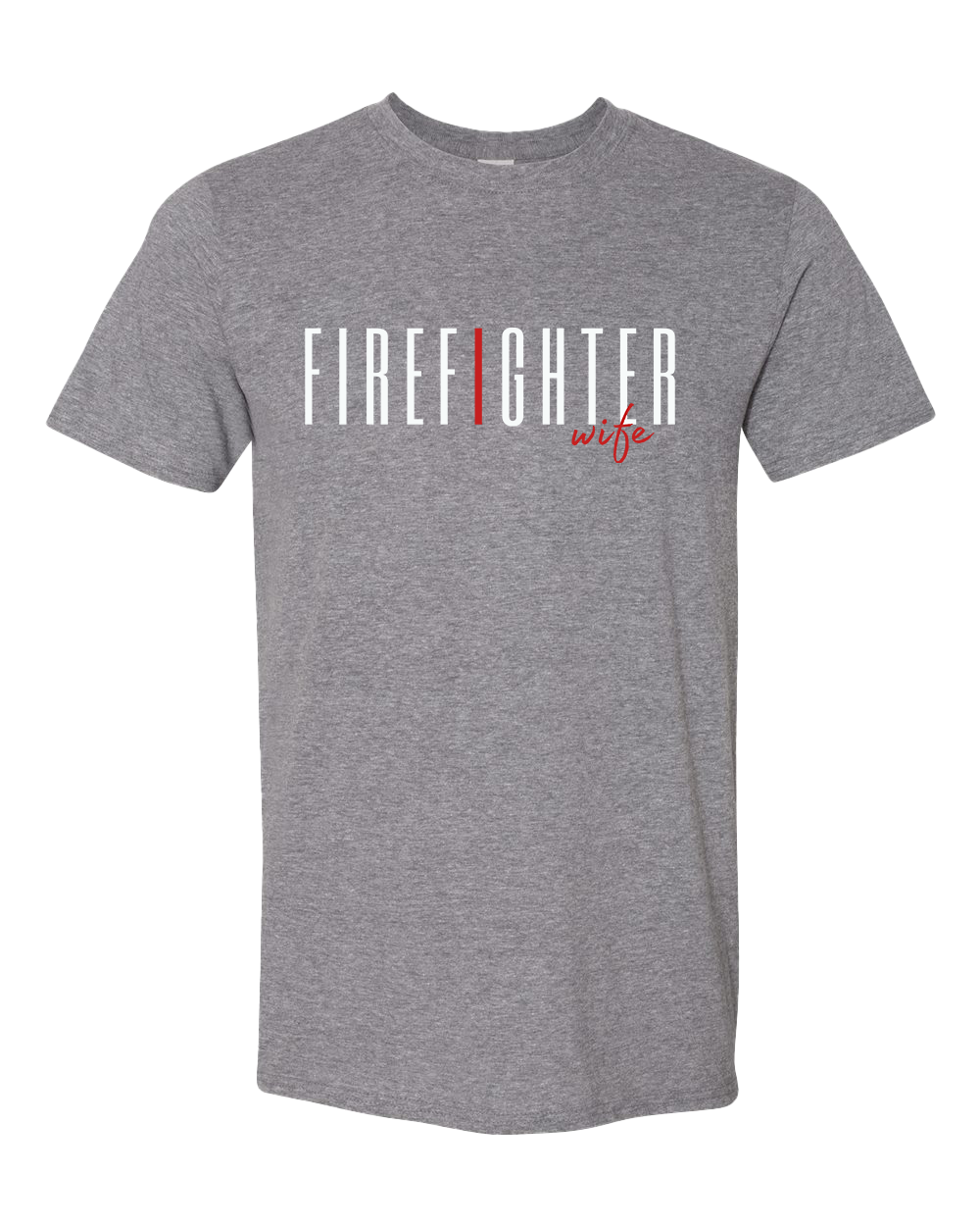 Firefighter Wife Tshirt - Various Colors