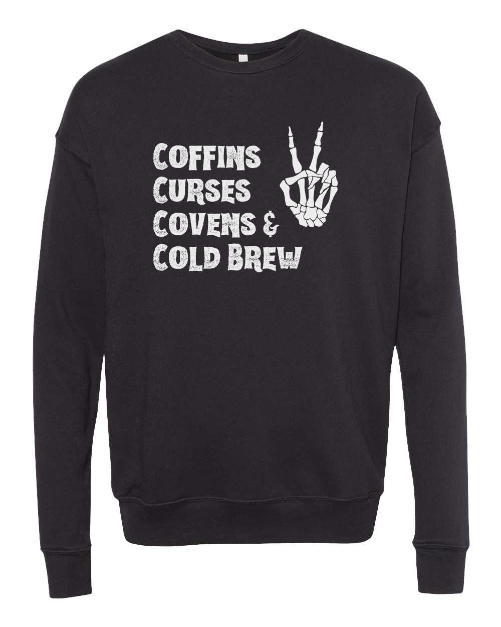 Coffins Curses Covens & Cold Brew Sweatshirt - Black