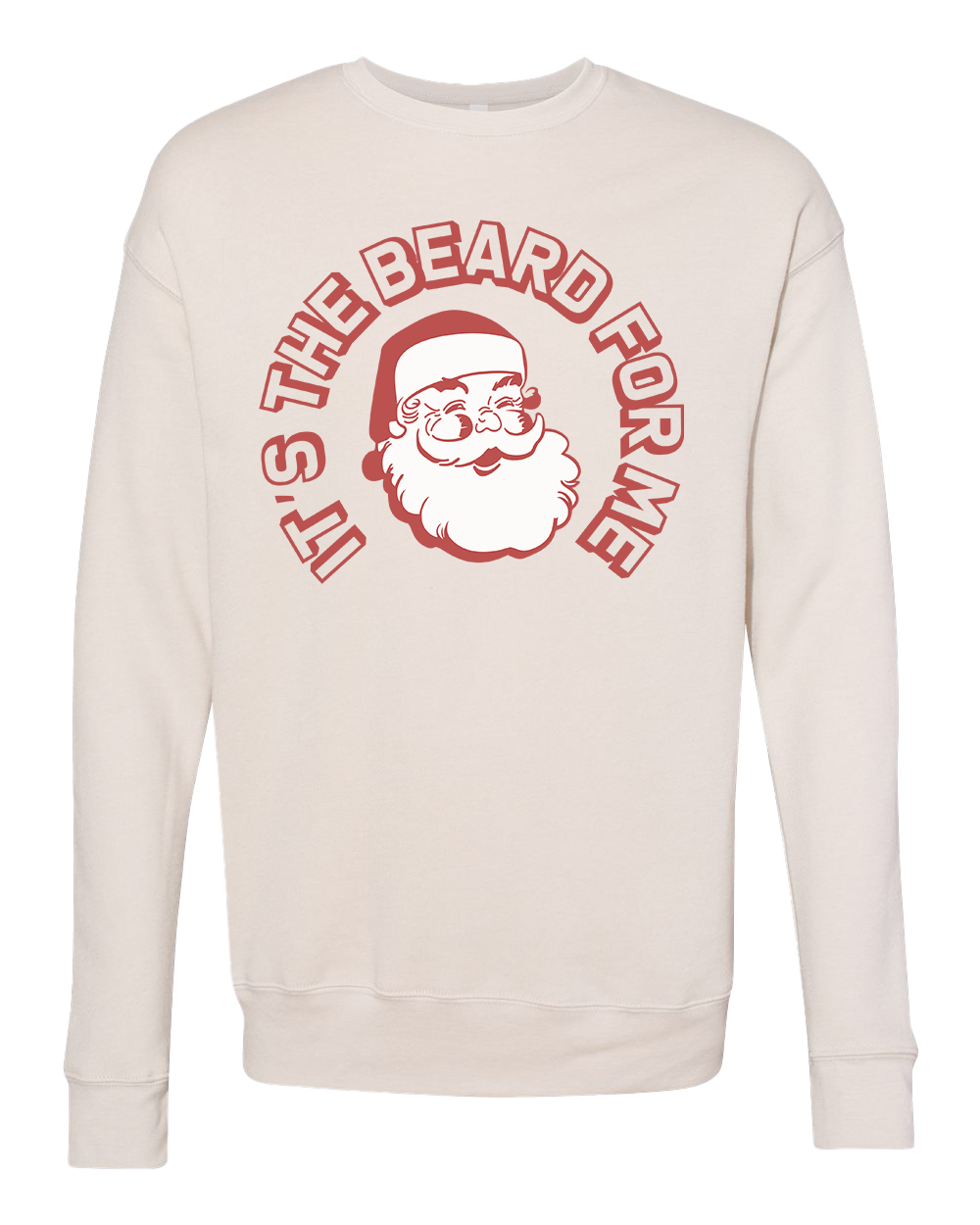 It's the Beard for Me Santa Claus Crew Sweatshirt - Heather Dust