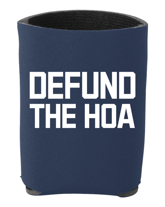 Defund The HOA Can Holder - Multiple Colors