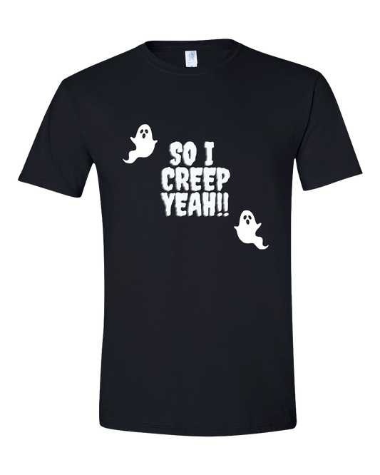So I Creep Yeah!! T-Shirt - Black