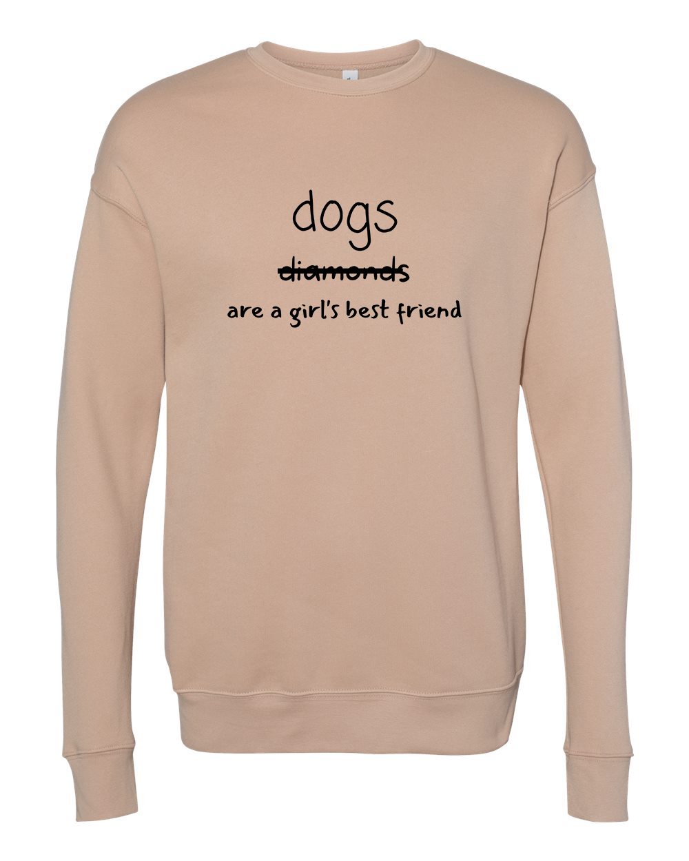 Dogs are a Girl's Best Friend Crew Sweatshirt - Heather Sand Dune